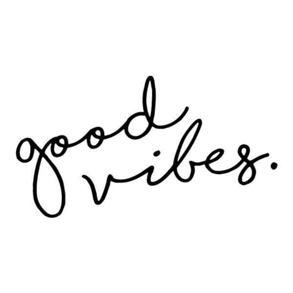 Good Vibes Die-Cut Vinyl Decal Car Sticker Waterproof Auto Decors on Car Body Bumper Rear Window Laptop Choose Size #S60195 - Image 7