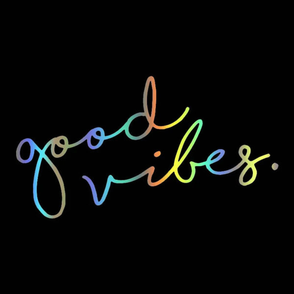 Good Vibes Die-Cut Vinyl Decal Car Sticker Waterproof Auto Decors on Car Body Bumper Rear Window Laptop Choose Size #S60195 - Image 9