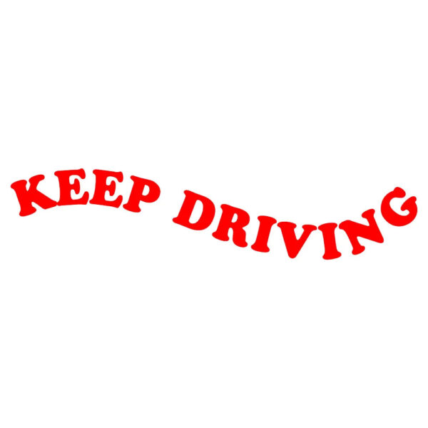Keep Driving Decals for Car Mirror Funny Auto Decorative Accessories Cute Text Design Car Vinyl Stickers for Vanity Mirror - Image 20