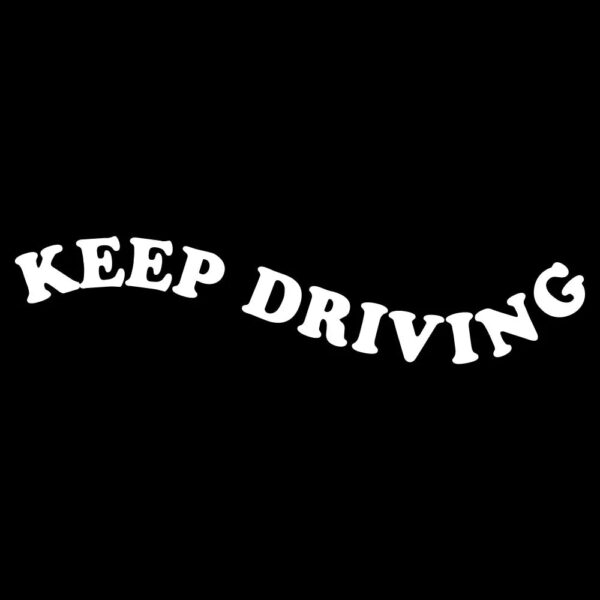 Keep Driving Decals for Car Mirror Funny Auto Decorative Accessories Cute Text Design Car Vinyl Stickers for Vanity Mirror - Image 17