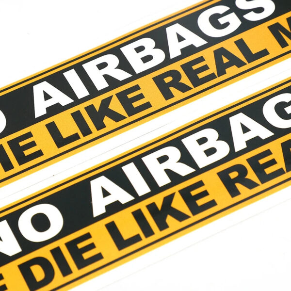 1 Pcs Decal Safety Warning Rules Decal PVC Car Stickers Auto NO AIRBAGS WE DIE LIKE REAL MEN for Car Audi Honda Toyota KIA - Image 5